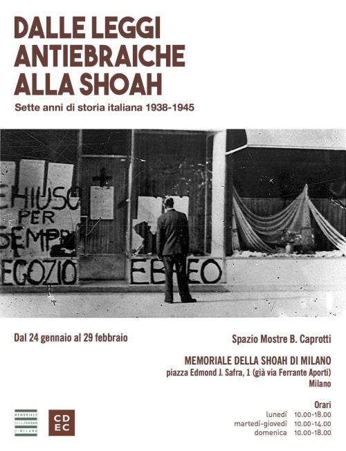 From the anti-Jewish Laws (racial laws) to the Shoah. Seven years in Italian History 1938-1945 